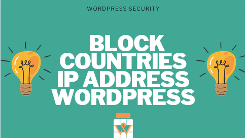 Block countries Website, WordPress Block countries Website ,Block countries Site